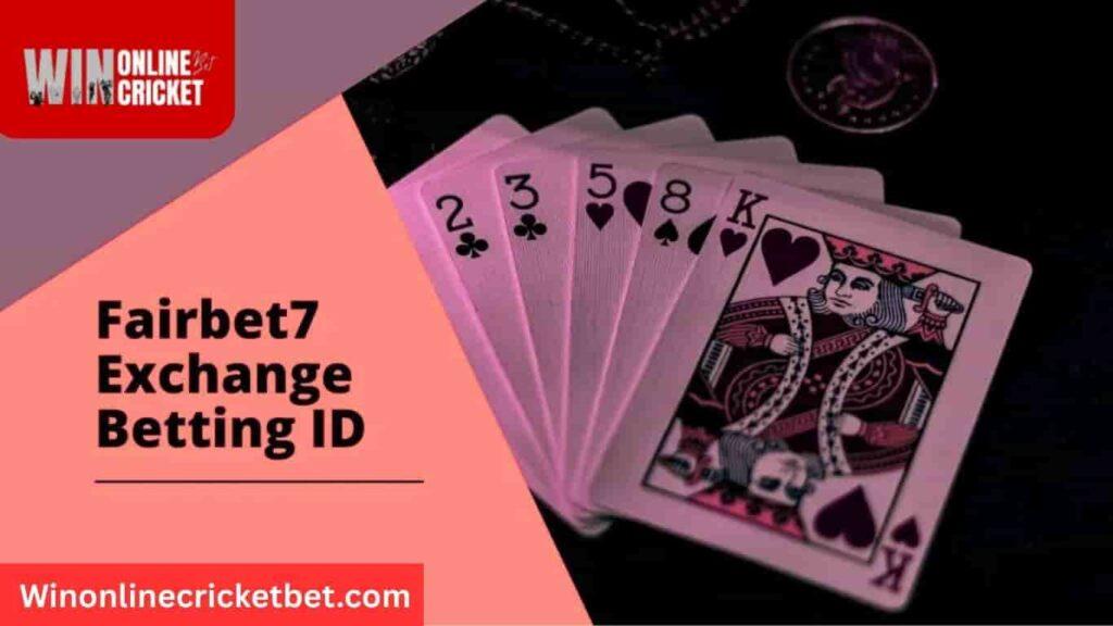 Fairbet7 Exchange ID -Winonlinecricketbet.com